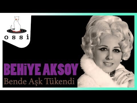 Behiye Aksoy - Bende Aşk Tükendi фото
