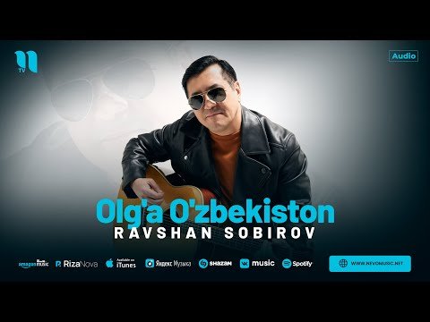 Ravshan Sobirov - Olg'a O'zbekiston фото