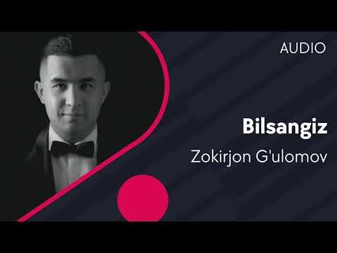 Zokirjon G’ulomov - Bilsangiz фото