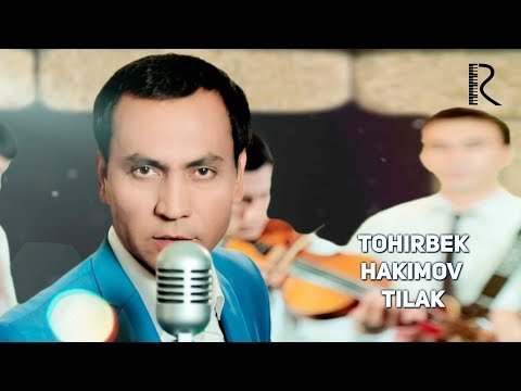 Tohirbek Hakimov - Tilak фото