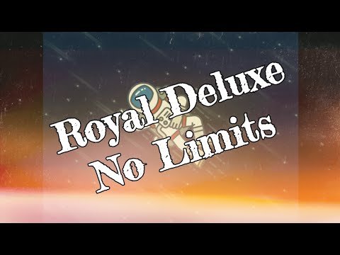 Royal Deluxe - No Limits фото