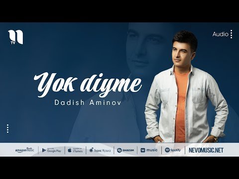 Dadish Aminov - Yok Diyme фото