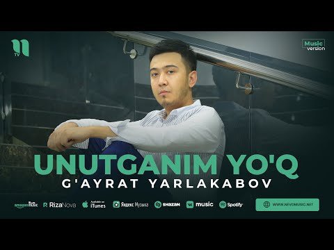 G'ayrat Yarlakabov - Unutganim Yo'q фото
