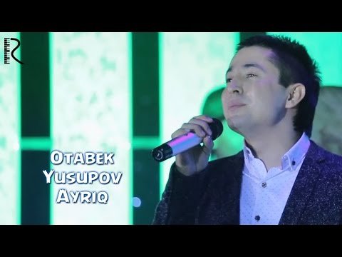 Otabek Yusupov - Ayriq фото