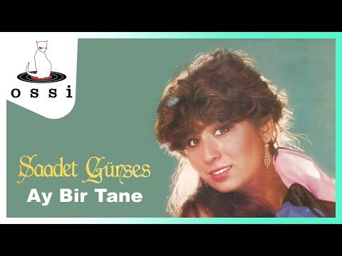 Saadet Gürses - Ay Bir Tane фото