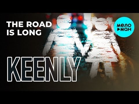 Keenly - The road is long Single фото