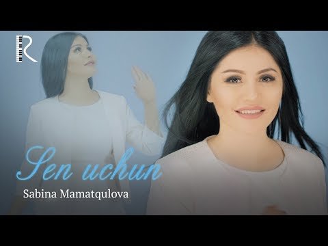 Sabina Mamatqulova - Sen Uchun фото