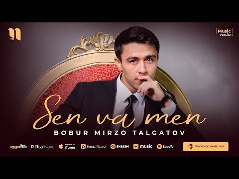 Bobur Mirzo Talgatov - Sen, Men фото