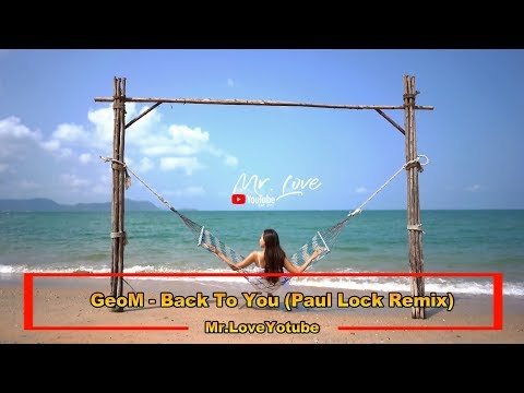 Geom - Back To You Paul Lock Remix фото