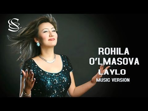 Rohila O'lmasova - Laylo фото