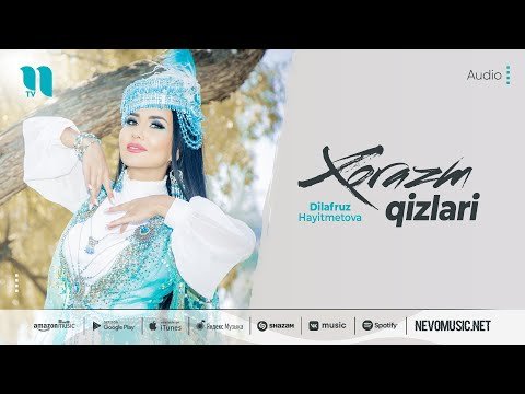 Dilafruz Hayitmetova - Xorazm Qizlari фото