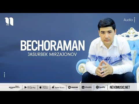 Jasurbek Mirzajonov - Bechoraman фото