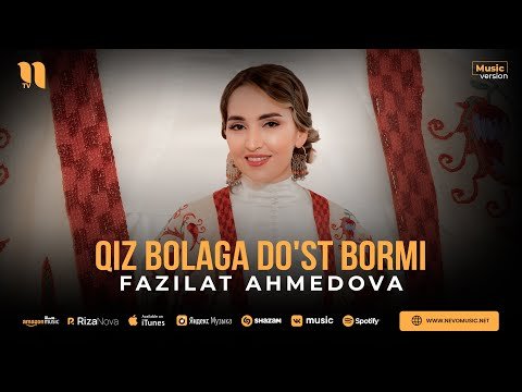 Fazilat Ahmedova - Qiz Bolaga Do'st Bormi фото