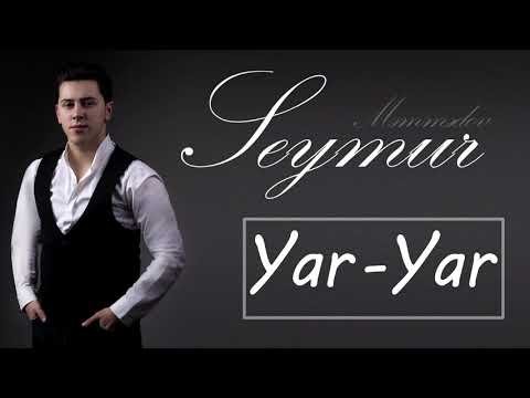 Seymur Memmedov - Yar Yar фото