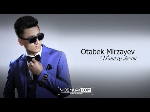 Otabek Mirzayev - Unutay Desam фото