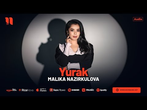 Malika Nazirkulova - Yurak фото