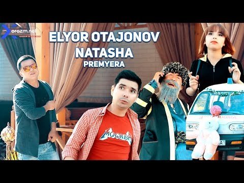 Elyor Otajonov - Natasha фото