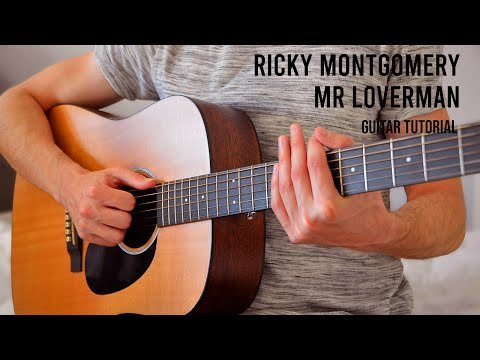 Ricky Montgomery - Mr Loverman Easy Guitar Tutorial With Chords фото