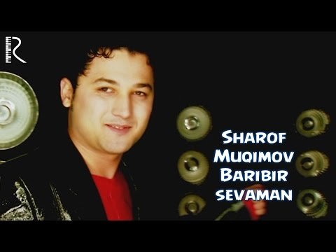 Sharof Muqimov - Baribir Sevaman фото