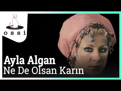 Ayla Algan - Ne De Olsa Karın фото