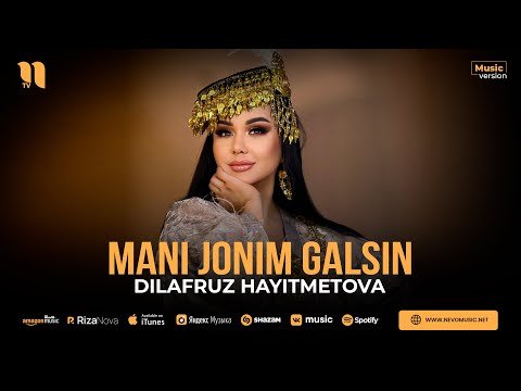 Dilafruz Hayitmetova - Mani Jonim Galsin фото