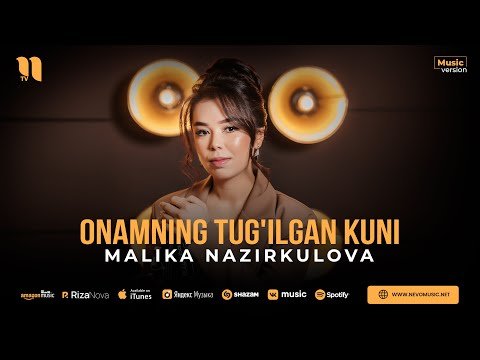 Malika Nazirkulova - Onamning Tug'ilgan Kuni фото