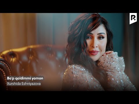 Xurshida Eshniyazova - Bo'p Qoldimmi Yomon фото