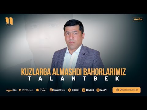 Talantbek - Kuzlarga Almasi Bahorlarimiz фото