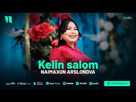 Naimaxon Arslonova - Kelin Salom фото