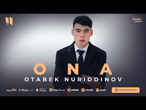 Otabek Nuriddinov - Ona фото