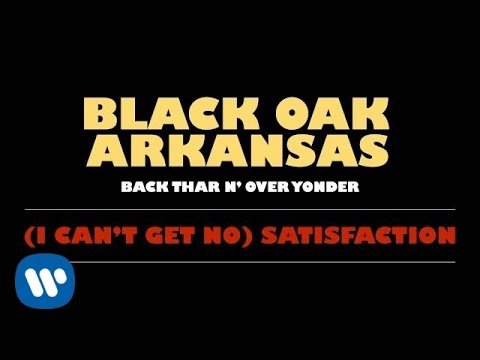 Black Oak Arkansas - I Can't Get No Satisfaction фото