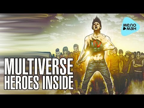 Multiverse - Heroes Inside фото