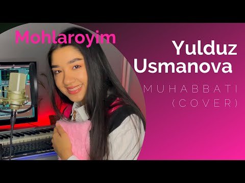 Yulduz Usmanova - Muhabbat Cover By Babymohi фото