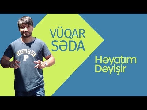 Vuqar Seda - Həyatım Dəyişir Canlı Live фото
