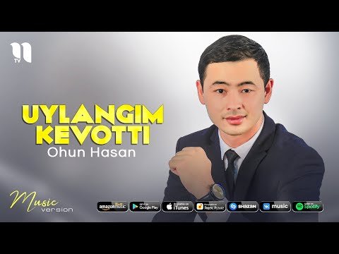 Ohun Hasan - Uylangim kevotti фото