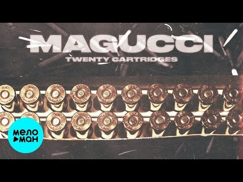 Magucci - Twenty Cartridges Single фото