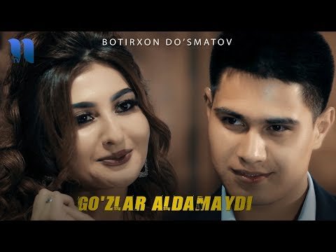 Botirxon Doʼsmatov - Goʼzlar Aldamaydi фото