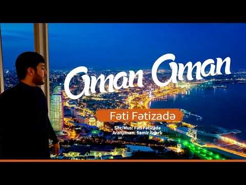 Feti Fetizade - Aman Aman Yeni фото