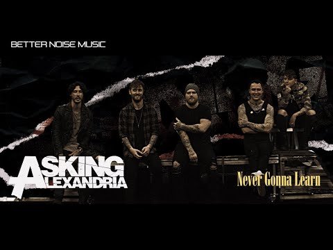 Asking Alexandria - Never Gonna Learn фото
