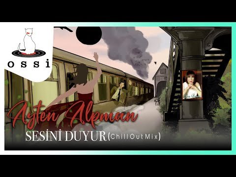 Ayten Alpman - Sesini Duyur Chill Out Mix фото