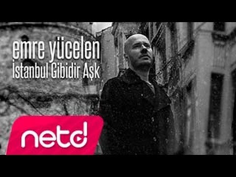 Emre Yücelen - İstanbul Gibidir Aşk фото