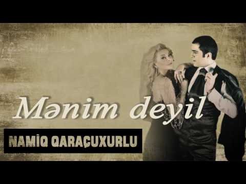 Namiq Qaraçuxurlu ft Aygün Kazımova - Mənim deyil фото