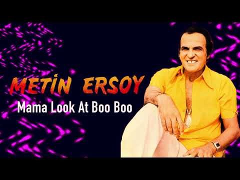 Metin Ersoy - Mama Look At Boo Boo фото
