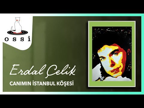 Erdal Çelik - Canımın İstanbul Köşesi фото